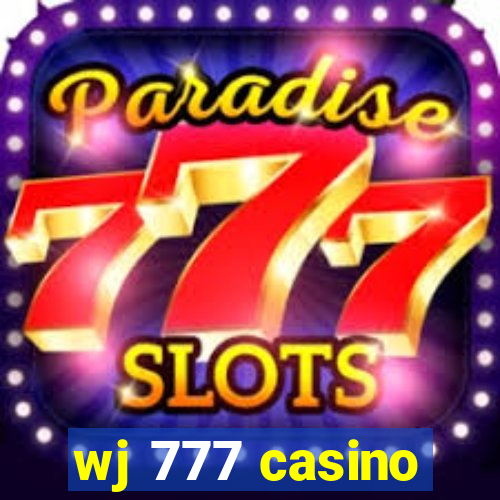 wj 777 casino